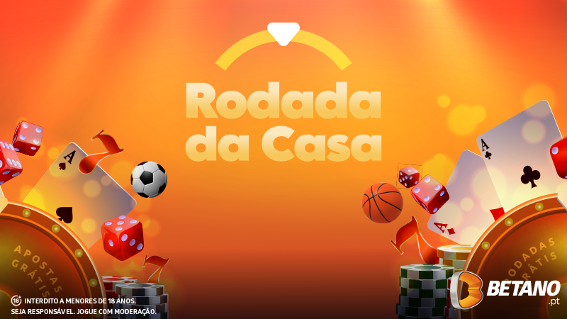 Rodada da Casa da Betano | Free Spins e Apostas Grátis