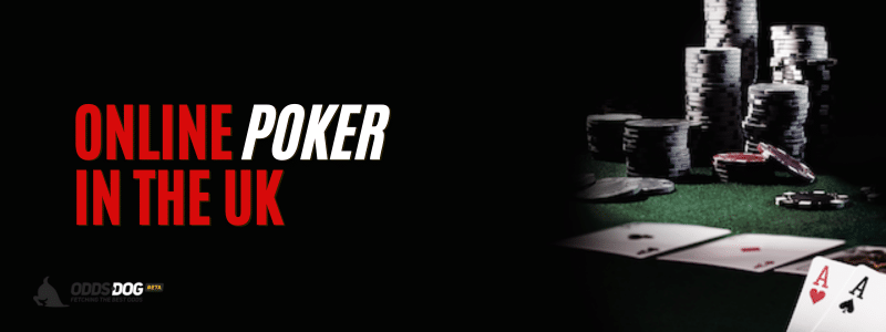 Online Poker UK: Find the Best Poker Sites & Bonuses